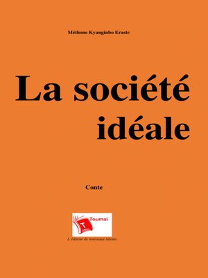 cover image of La Société Idéale